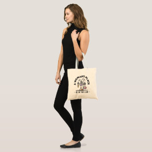 A Woman's Place Is in the Lab – Science Feminist  Tote Bag