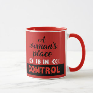 A woman's place, trendy coffee Mug