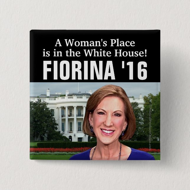A Woman's Place White House Carly Fiorina 2016 15 Cm Square Badge (Front)