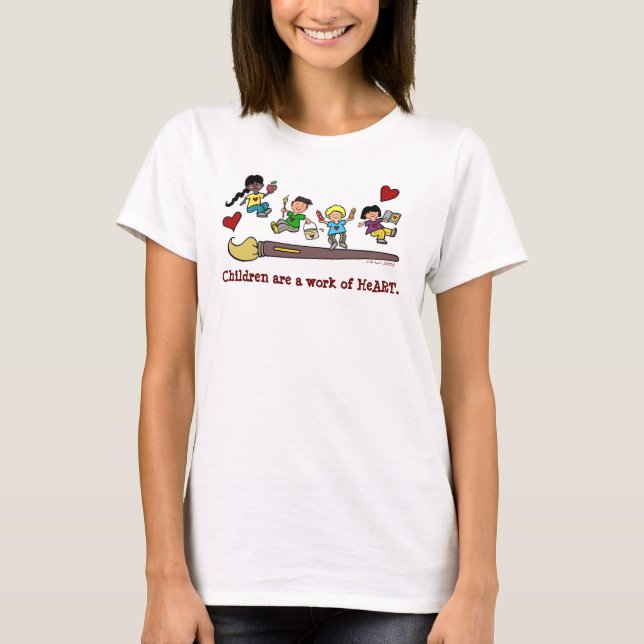 A Work of HeART T-Shirt (Front)