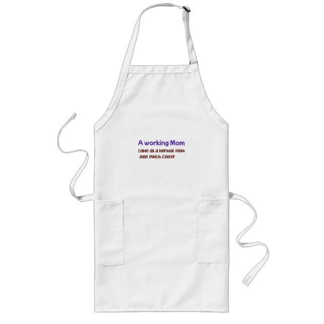 A Working Mum Same As normal Mum Just Much Cooler Long Apron (Front)