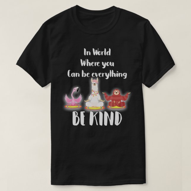 a world of kindness Unity Day anti-bullying choose T-Shirt (Design Front)