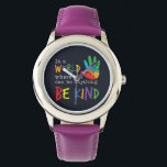 A World Where You Can Be Anything Be Kind Autism Watch<br><div class="desc">Colourful puzzle pieces hand with typography for advocating kindness. This design has vibrant and fun colours all over. The saying on it delivers a powerful message that says "In a World Where You Can be Anything,  Be Kind". Great for showing the world you care</div>
