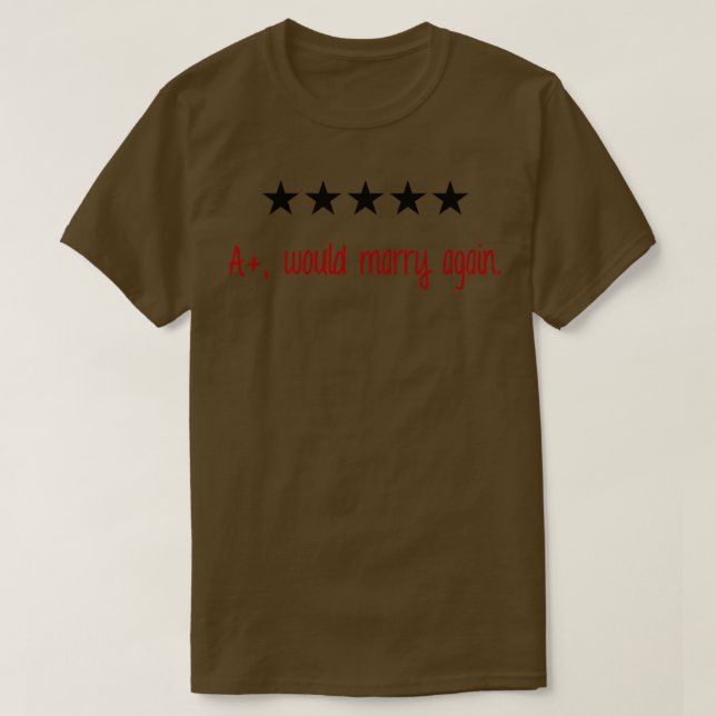 A would marry again T-Shirt (Design Front)