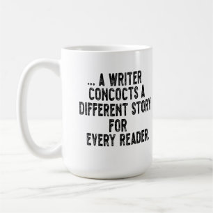 a writer concocts a different story for every read coffee mug