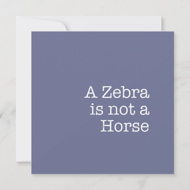 A Zebra is Not a Horse Note Card (Front)