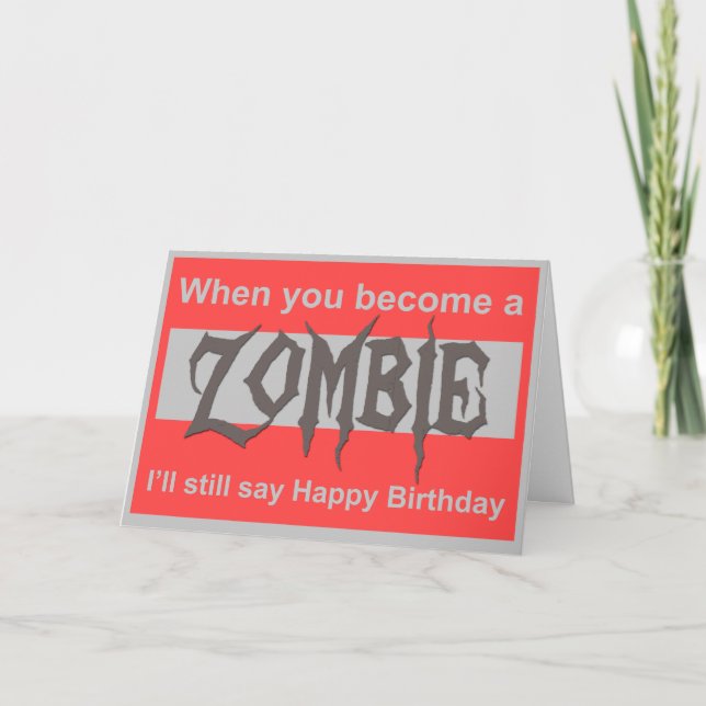 A Zombie Happy Birthday card (Front)
