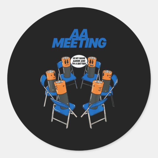 Aa Meeting Battery Funny Sarcastic Humor  Classic Round Sticker (Front)