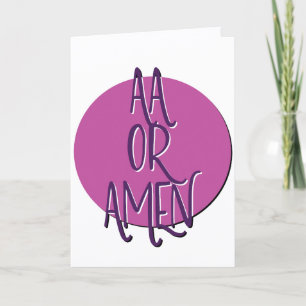 AA Or Amen Recovery Slogan Anniversary Card