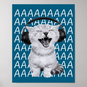 Aaaa Screaming Cat Meme Wearing Headphones Cat Int Poster