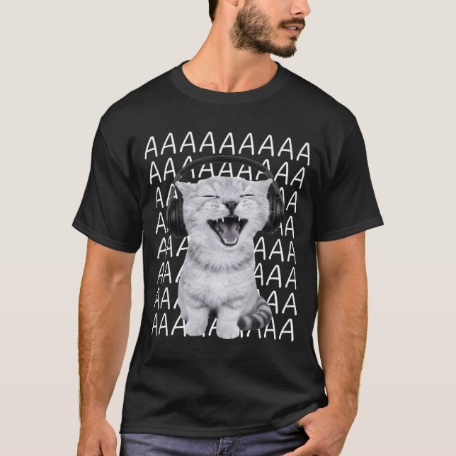 Aaaa Screaming Cat Meme Wearing Headphones Cat Int T-Shirt (Front)