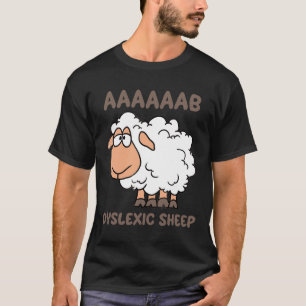 Aaab Dyslexic Sheep Funny Farm Animal Dyslexia Tee