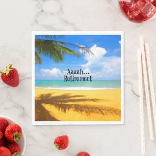 Aaah...retirement and relaxation napkin