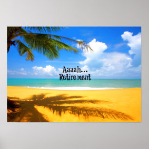 Aaah...retirement and relaxation poster