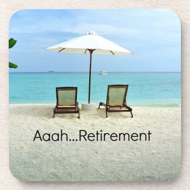 Aaah...Retirement Coaster (Front)