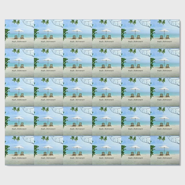 Aaah...Retirement, popular design, Wrapping Paper (Flat)