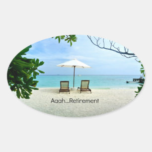 Aaah retirement...relaxing at the beach oval sticker