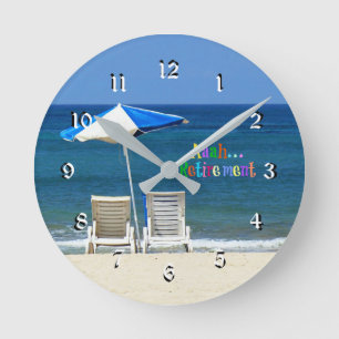 Aaah...retirement, relaxing at the beach round clock