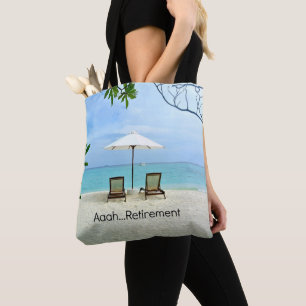 Aaah retirement, relaxing at the beach tote bag