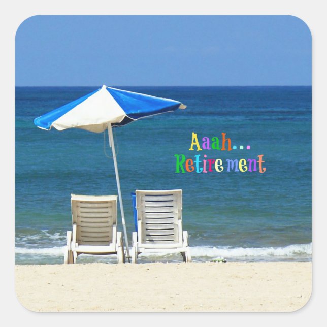 Aaah...retirement Square Sticker (Front)