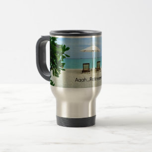 Aaah...Retirement Travel Mug
