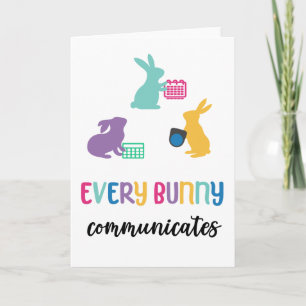 AAC Easter bunny card 'Every bunny communicates' 