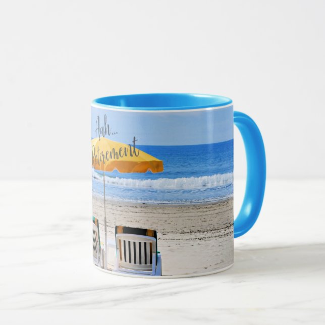 Aah...Retirement, a day at the beach Mug (Front Right)