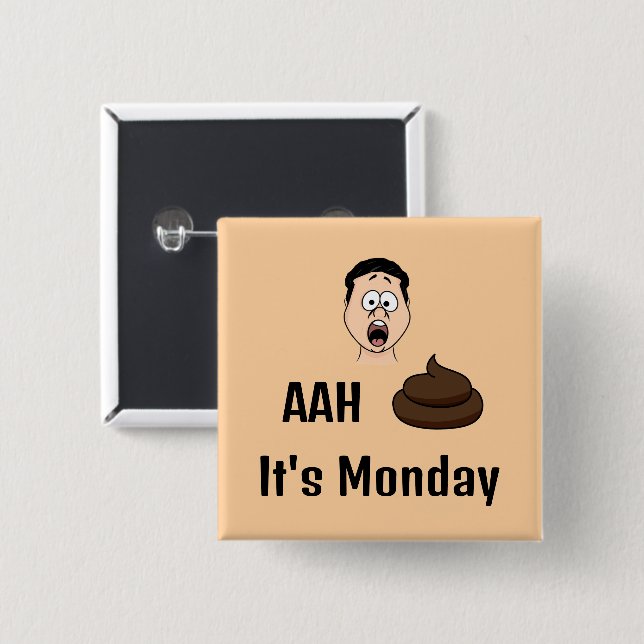AAh S&%# It's Monday Button (Front & Back)