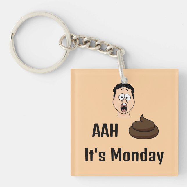 AAh S&%# It's Monday Keychain (Front)