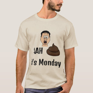 AAh S&%# It's Monday T-Shirt