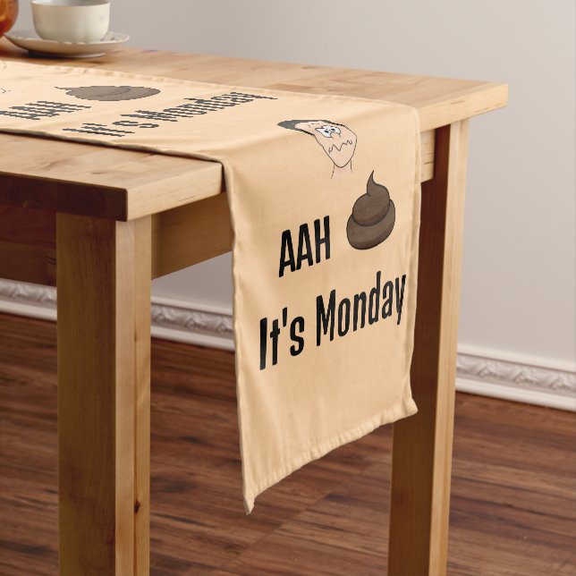AAh S&%# It's Monday Table Runner (In Situ)