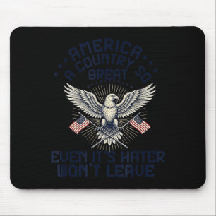 Aamerica A Country Great Even Haters Usa Flag Mouse Mat