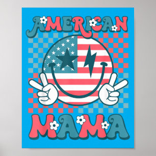 Aamerican Mama Smile Face Groovy Patriotic 4th Of Poster