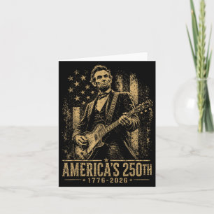 Aamericas 250th 16th President Playing Guitar Card