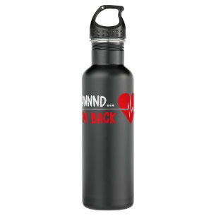 Aannnd I'm Back - Funny Heart Attack Survivor Reco 710 Ml Water Bottle