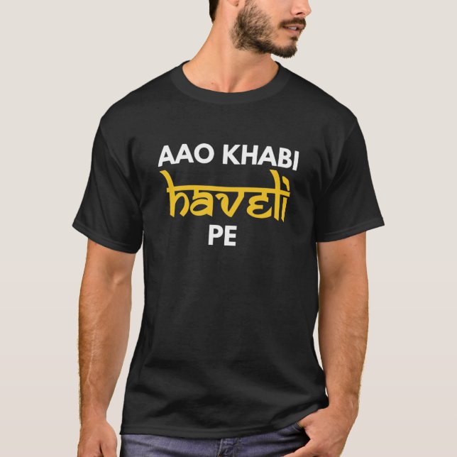 Aao Kabhi Haveli Pe Hindi Bollywood Movie Meme T-Shirt (Front)