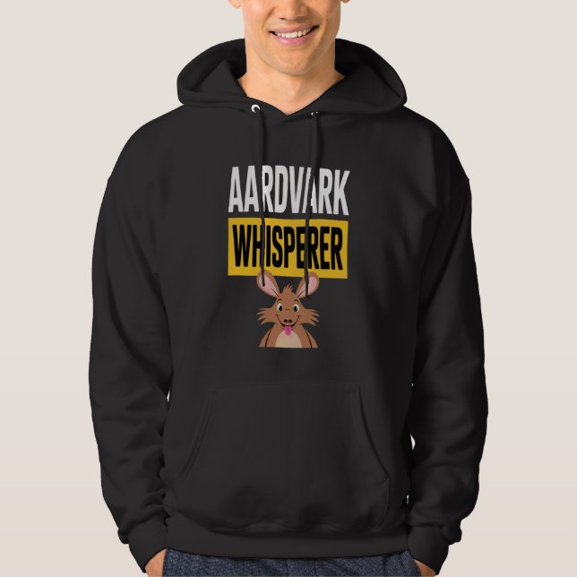 Aardvark Whisperer for Animal Lovers in a Humorous Hoodie (Front)
