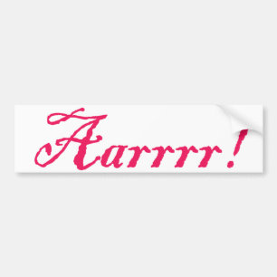Aarrr!,Bumper Sticker