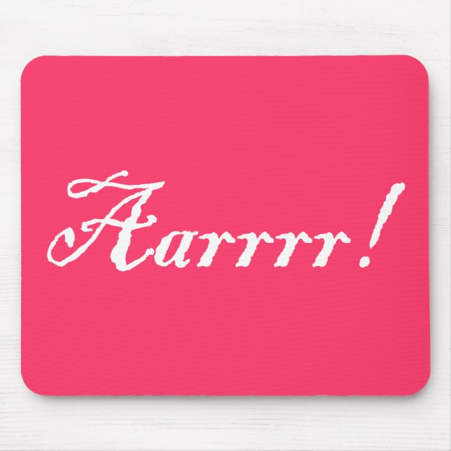 Aarrrr!,Mousepad Mouse Mat (Front)