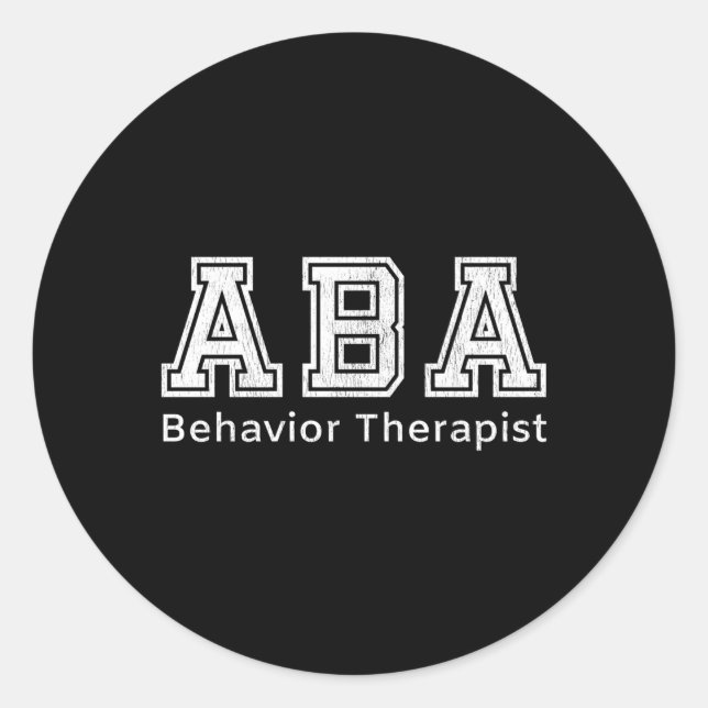 Aba Therapist Behaviour Therapy Autism Teachers Classic Round Sticker (Front)