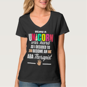 Aba Therapist Hard Behaviour Analyst Autism Therap T-Shirt