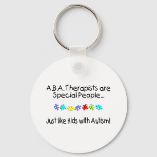 ABA Therapists Are Special People... Key Ring