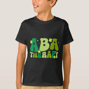 Aba Therapy Shamrock St Patricks Day Behavioural A T-Shirt