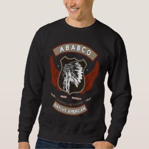 ABABCO Tribe Native American Indian Pride Respect Sweatshirt