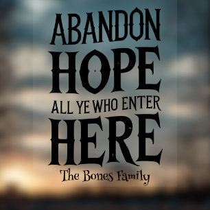 Abandon Hope Family Name Halloween Window Cling