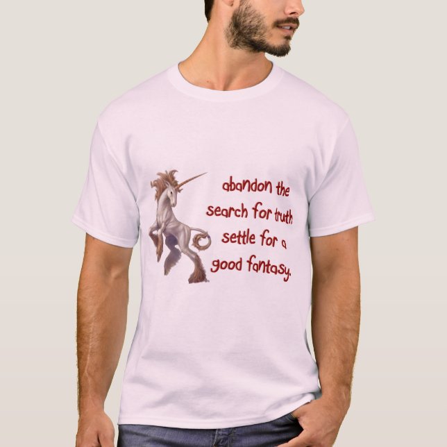 abandon the serch for truth T-Shirt (Front)