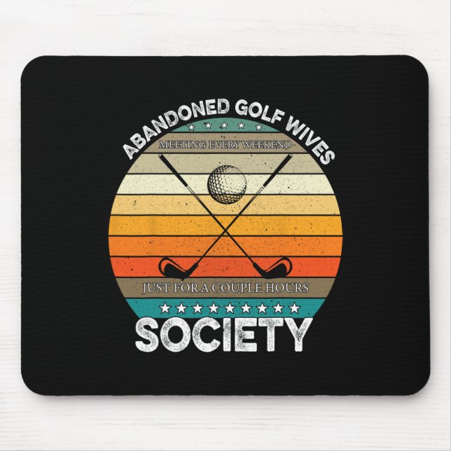Abandoned Golf Wives  Mouse Mat (Front)