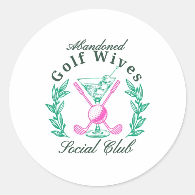 Abandoned Golf Wives Social Club  Classic Round Sticker (Front)