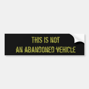 Abandoned Vehicle Bumper Sticker