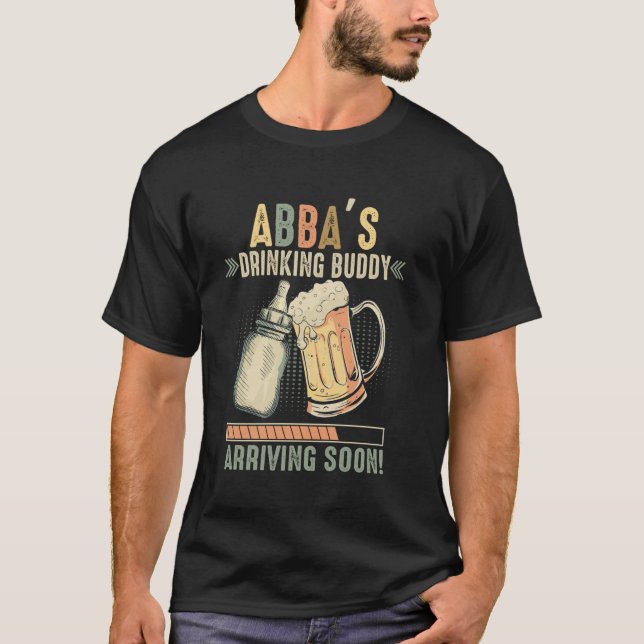 Abba's Drinking Buddy Arriving Soon To Be Grandpa T-Shirt (Front)